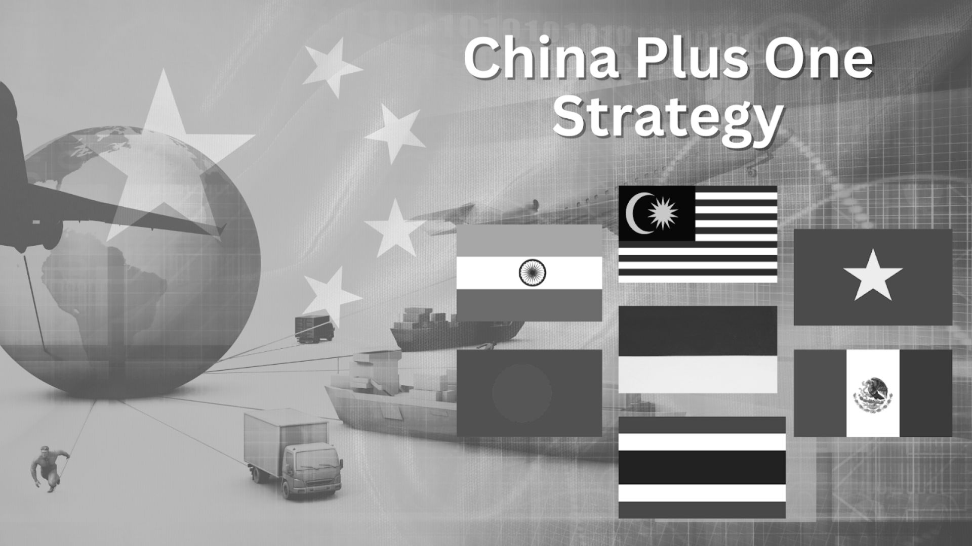 Core Concept of China Plus One (C+1): Adding Manufacturing Nodes Outside China